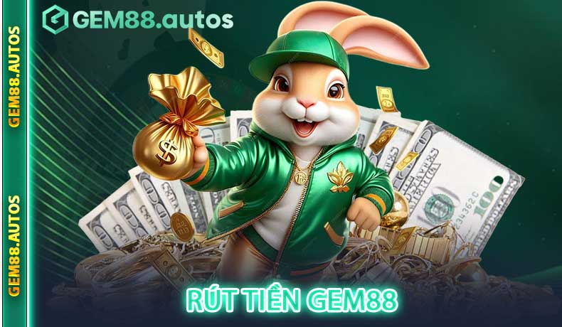 Rút tiền GEM88